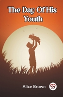 The Day Of His Youth 9361155660 Book Cover