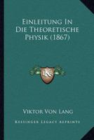 Einleitung in die theoretische Physik 116841315X Book Cover