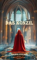 Das Konzil: Ein spannendes Fantasy-Serienfinale (German Edition) 3819277137 Book Cover