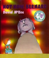 Not Now Bernard 0140506284 Book Cover