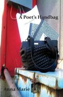 A Poet's Handbag 0983427593 Book Cover