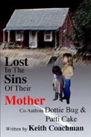 Lost In The Sins of Their Mother 1592680542 Book Cover