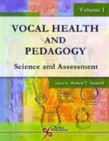 Vocal Health and Pedagogy: Advanced Assessment and Practice 1597560421 Book Cover