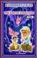 EVERGREEN TALES: RESCUE OPERATION B0GN3GLVCR Book Cover