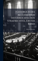 Handbuch des allgemeinen österreichischen Strafrechtes, Erster Band (German Edition) 1024602265 Book Cover