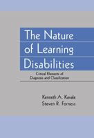 The Nature of Learning Disabilities: Critical Elements of Diagnosis and Classification 0805816070 Book Cover