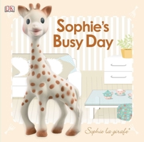 Sophie's Busy Day (Sophie La Girafe) 146540967X Book Cover