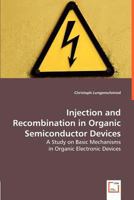 Injection and Recombination in Organic Semiconductor Devices 3836492156 Book Cover