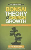 The Bonsai Theory of Church Growth