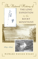 The Natural History of the Long Expedition to the Rocky Mountains (1819-1820) 0195111850 Book Cover