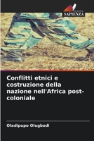 Conflitti etnici e costruzione della nazione nell'Africa post-coloniale 6205932474 Book Cover