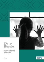 L'Âme Blessée 2368328769 Book Cover