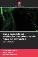 Caos baseado na avaliação quantitativa do risco de disfunção cardíaca (Portuguese Edition) 6207509528 Book Cover