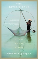 The River's Tale: A Year on the Mekong 0375705597 Book Cover