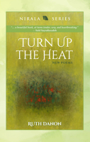 Turn Up the Heat: New Poems 8195781640 Book Cover