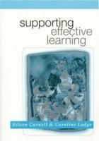 Supporting Effective Learning 0761970479 Book Cover