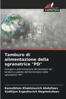 Tamburo di alimentazione della sgranatrice "PD" (Italian Edition) 6207134486 Book Cover