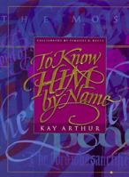 TO KNOW HIM BY NAME 088070733X Book Cover