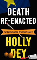Death Re-Enacted 1941502199 Book Cover