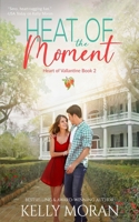 Heat of the Moment (Heart of Vallantine) B0FCYHQN96 Book Cover