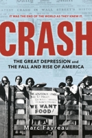 Crash: The Great Depression and the Fall and Rise of America 0316545872 Book Cover