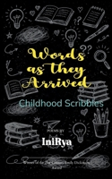 Words as they Arrived Childhood Scribbles 9375273776 Book Cover
