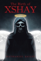 The Birth of Xshay 1662426712 Book Cover