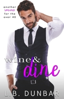 Wine & Dine B0BSWSSQYR Book Cover