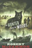 The Hunter from the Woods 1596065362 Book Cover