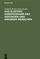 Das Elektrokardiogramm Des Gesunden Und Kranken Menschen 3112359496 Book Cover