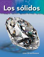 Los Slidos (Solids) 1433314185 Book Cover