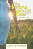 The Honey Bee: Deborah's Fate 1491854391 Book Cover