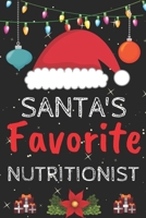 Santa's Favorite nutritionist: A Super Amazing Christmas nutritionist Journal Notebook.Christmas Gifts For nutritionist . Lined 100 pages 6 X9 Handbook Or Dairy.Christmas Notebook Gifts For Man & Woma 1670993736 Book Cover
