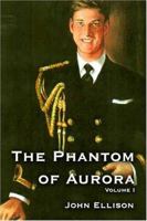 The Phantom of Aurora: Part I 1413706975 Book Cover
