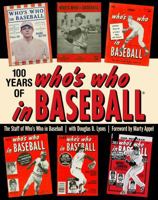 100 Years of Who's Who in Baseball 1493010158 Book Cover