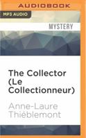 Le Collectionneur 1939474442 Book Cover