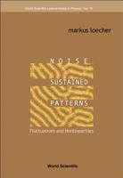 Noise-Sustained Patterns 9810246765 Book Cover