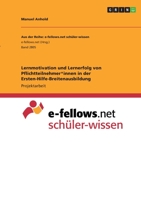 Lernmotivation und Lernerfolg von Pflichtteilnehmer*innen in der Ersten-Hilfe-Breitenausbildung 3346330486 Book Cover