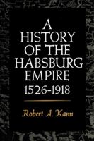 A History Of The Habsburg Empire 1526-1918 0520024087 Book Cover