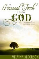 "A Personal Touch From God" True Life Stories By Melvina Alderson 0983319375 Book Cover