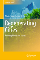 Regenerating Cities: Reviving Places and Planet 3030905586 Book Cover
