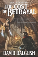 The Cost of Betrayal 1451567480 Book Cover