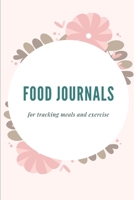 Food Journals For Tracking Meals And Exercise: 90 Day Diet Diary And Exercise Journal For Weight Loss And Get Slim 1692869671 Book Cover