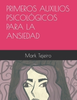 PRIMEROS AUXILIOS PSICOLÓGICOS PARA LA ANSIEDAD B0CGKRSZTG Book Cover