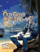 The Old Goat and the Sea: Goats of Ambition & Tenacity B0DQ8J1FX2 Book Cover