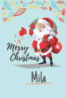 Merry Christmas Gift For Mila, Cute Xmas Gifts And Happy New Year: 6x9 100 Blank Lined Notebook / Journal / Diary (Cute Merry Christmas Notebook) Birthday Gift For Soon, Girls/Boys/ Tracker For Holida 1673715893 Book Cover