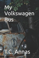 My Volkswagen Bus B0GLH8KZRP Book Cover