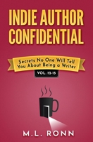 Indie Author Confidential 12-15 B0CQHQKGZC Book Cover