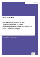 Biomechanische Analyse Von Trainingsubungen an Einer Funktionsstemme in Der Rehabilitation Nach Knieverletzungen 3838665937 Book Cover