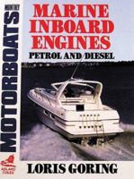 Marine Inboard Engines: Petrol and Diesel (Motorboats Monthly Series) 0229118429 Book Cover